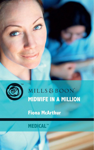 Fiona McArthur. Midwife In A Million