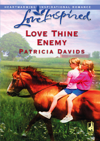 Patricia Davids. Love Thine Enemy
