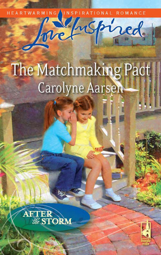Carolyne Aarsen. The Matchmaking Pact