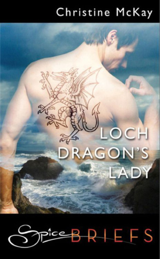 Christine McKay. Loch Dragon's Lady