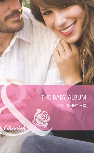 Roz Denny Fox. The Baby Album