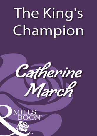 Catherine March. The King's Champion