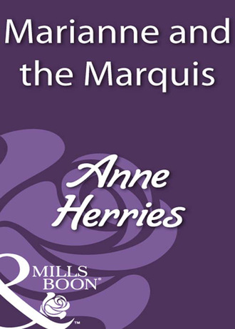 Anne Herries. Marianne And The Marquis