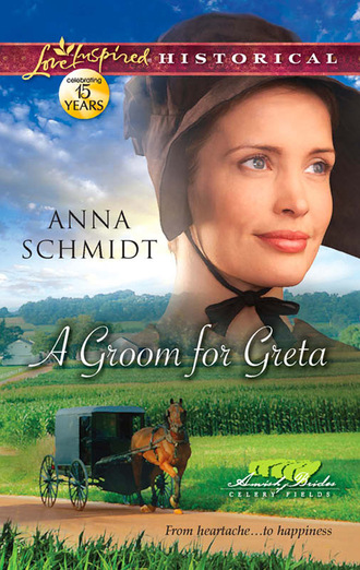 Anna  Schmidt. A Groom for Greta