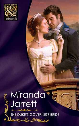Miranda Jarrett. The Duke's Governess Bride