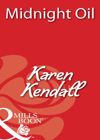 Karen Kendall. Midnight Oil