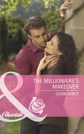 Lilian Darcy. The Millionaire's Makeover