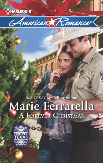 Marie Ferrarella. A Forever Christmas