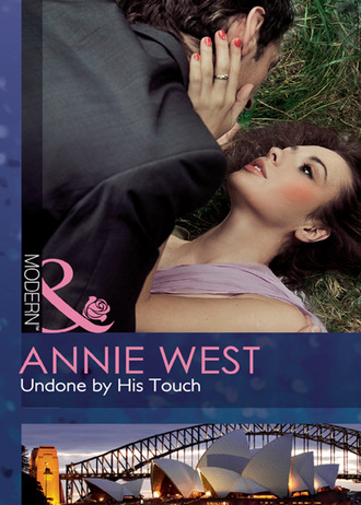 Annie West. Undone By His Touch