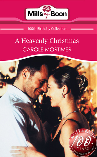 Кэрол Мортимер. A Heavenly Christmas