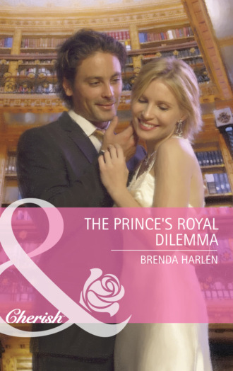 Brenda Harlen. The Prince's Royal Dilemma