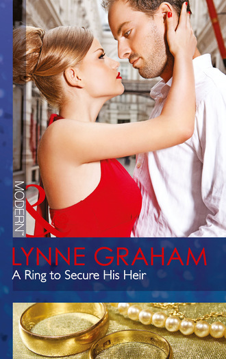 Lynne Graham. A Ring To Secure His Heir
