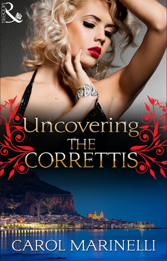 Carol Marinelli. Uncovering the Correttis