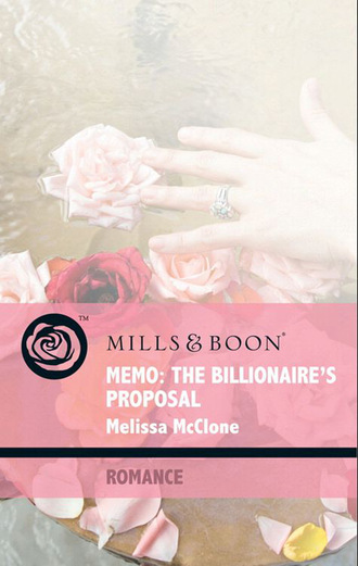 Melissa Mcclone. Memo: The Billionaire's Proposal