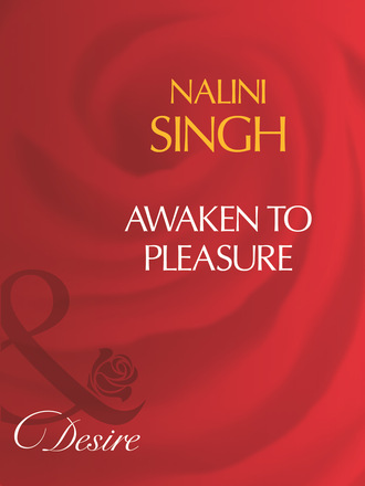 Nalini Singh. Awaken To Pleasure