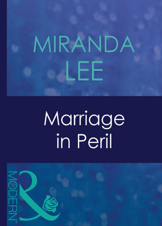 Miranda Lee. Marriage In Peril