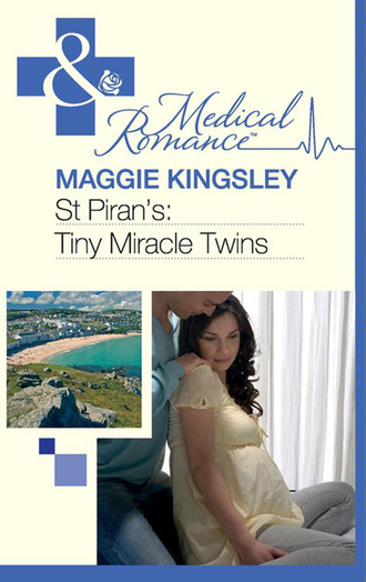 Maggie Kingsley. St Piran's: Tiny Miracle Twins