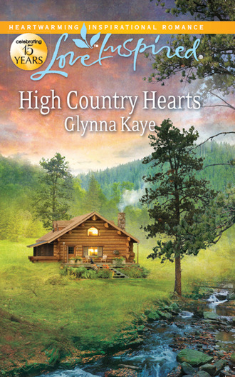Glynna Kaye. High Country Hearts