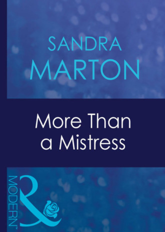 Сандра Мартон. More Than A Mistress