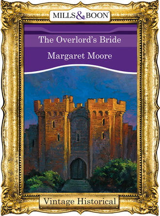 Margaret Moore. The Overlord's Bride