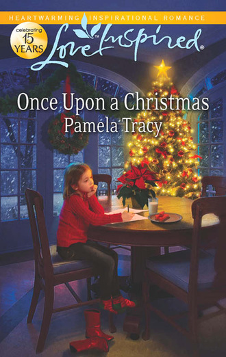 Pamela Tracy. Once Upon a Christmas