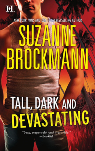 Suzanne  Brockmann. Tall, Dark and Devastating