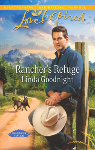 Линда Гуднайт. Rancher's Refuge