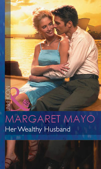 Margaret  Mayo. Her Wealthy Husband