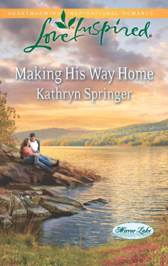 Kathryn Springer. Making His Way Home