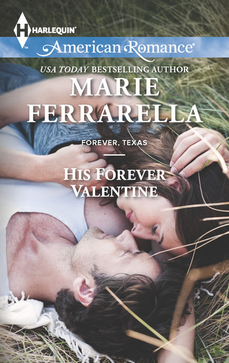 Marie Ferrarella. His Forever Valentine
