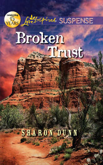 Sharon Dunn. Broken Trust