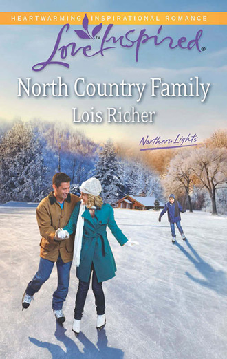 Lois Richer. North Country Family