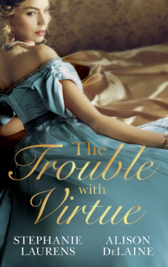 Stephanie Laurens. The Trouble with Virtue