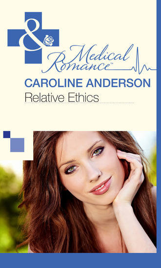 Caroline Anderson. Relative Ethics
