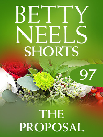 Betty Neels. The Proposal