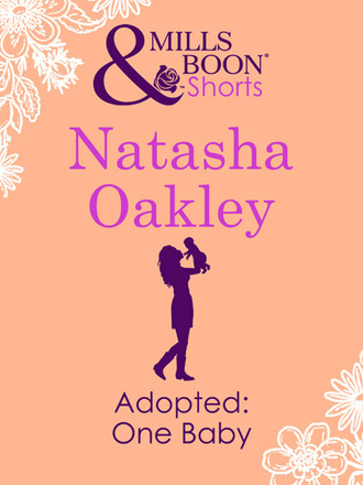 Natasha Oakley. Adopted: One Baby