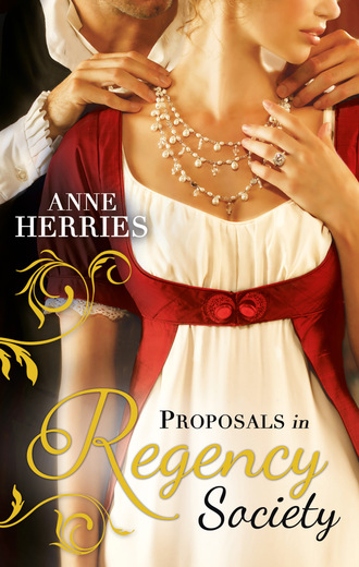 Anne Herries. Proposals in Regency Society