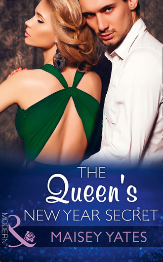Maisey Yates. The Queen's New Year Secret