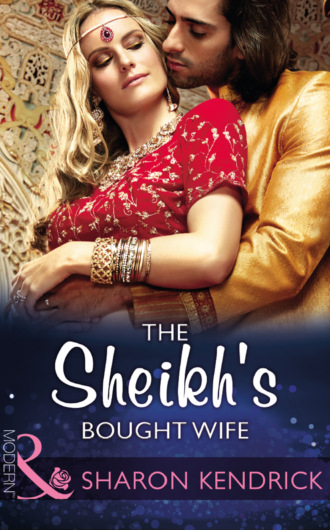 Sharon Kendrick. The Sheikh's Bought Wife