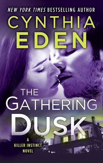 Cynthia  Eden. The Gathering Dusk