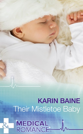 Karin Baine. Their Mistletoe Baby