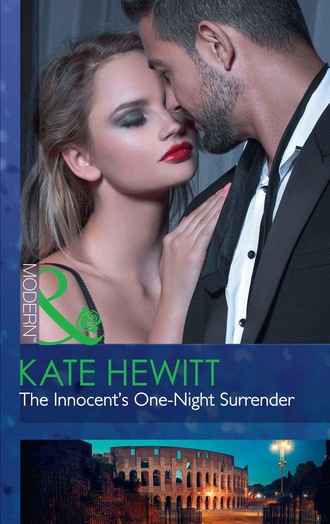 Kate Hewitt. The Innocent's One-Night Surrender