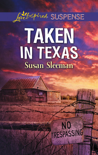 Susan Sleeman. Taken In Texas