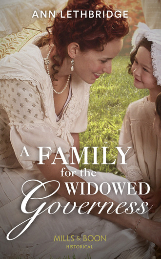 Ann Lethbridge. A Family For The Widowed Governess