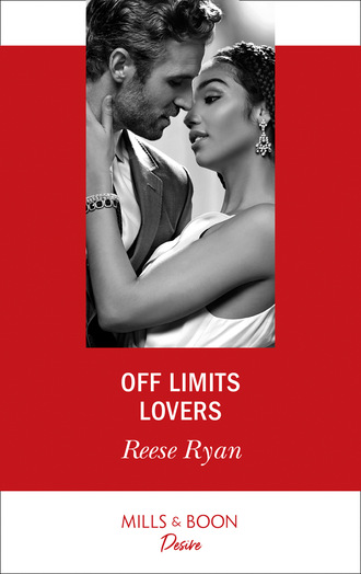 Reese Ryan. Off Limits Lovers