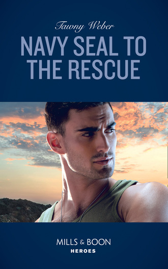 Tawny Weber. Navy Seal To The Rescue