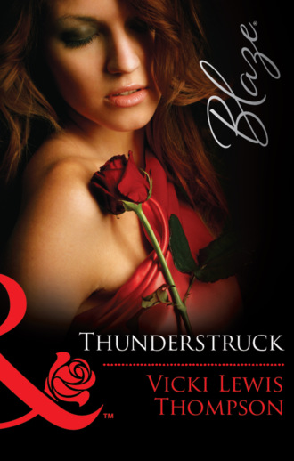 Vicki Lewis Thompson. Thunderstruck