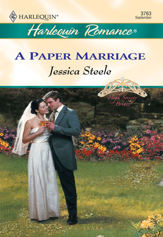 Jessica Steele. A Paper Marriage