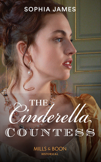 Sophia James. The Cinderella Countess