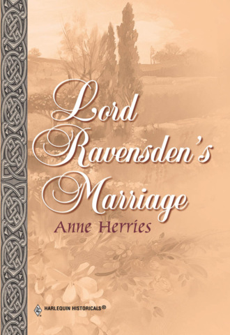 Anne Herries. Lord Ravensden's Marriage